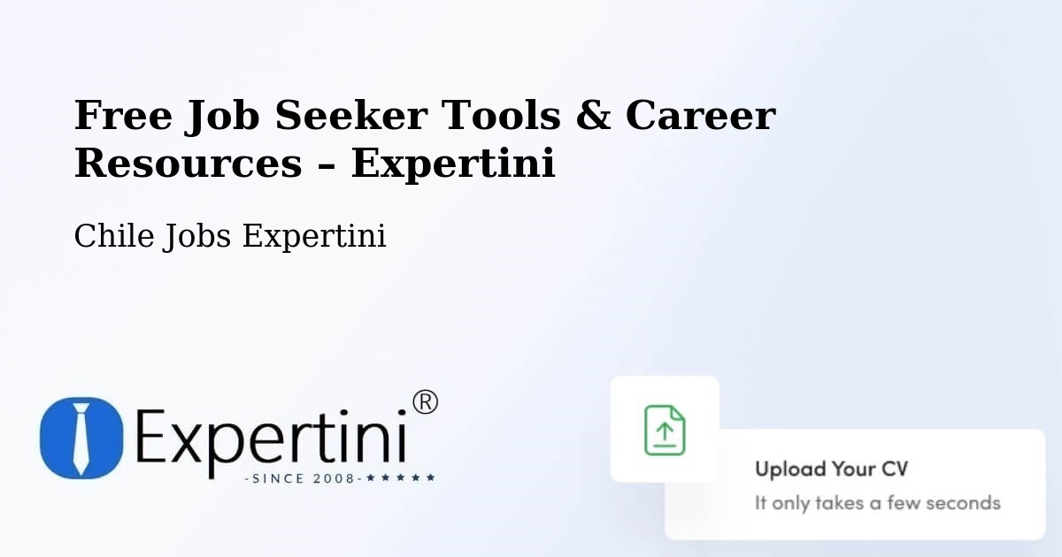 Free Job Seeker Tools & Career Resources – Mariquina - Mariquina, Chile Jobs Expertini
